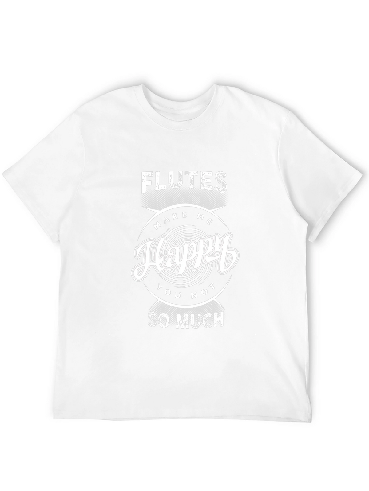 Flutes Make Me Happy T-Shirt - Funny Music Tee