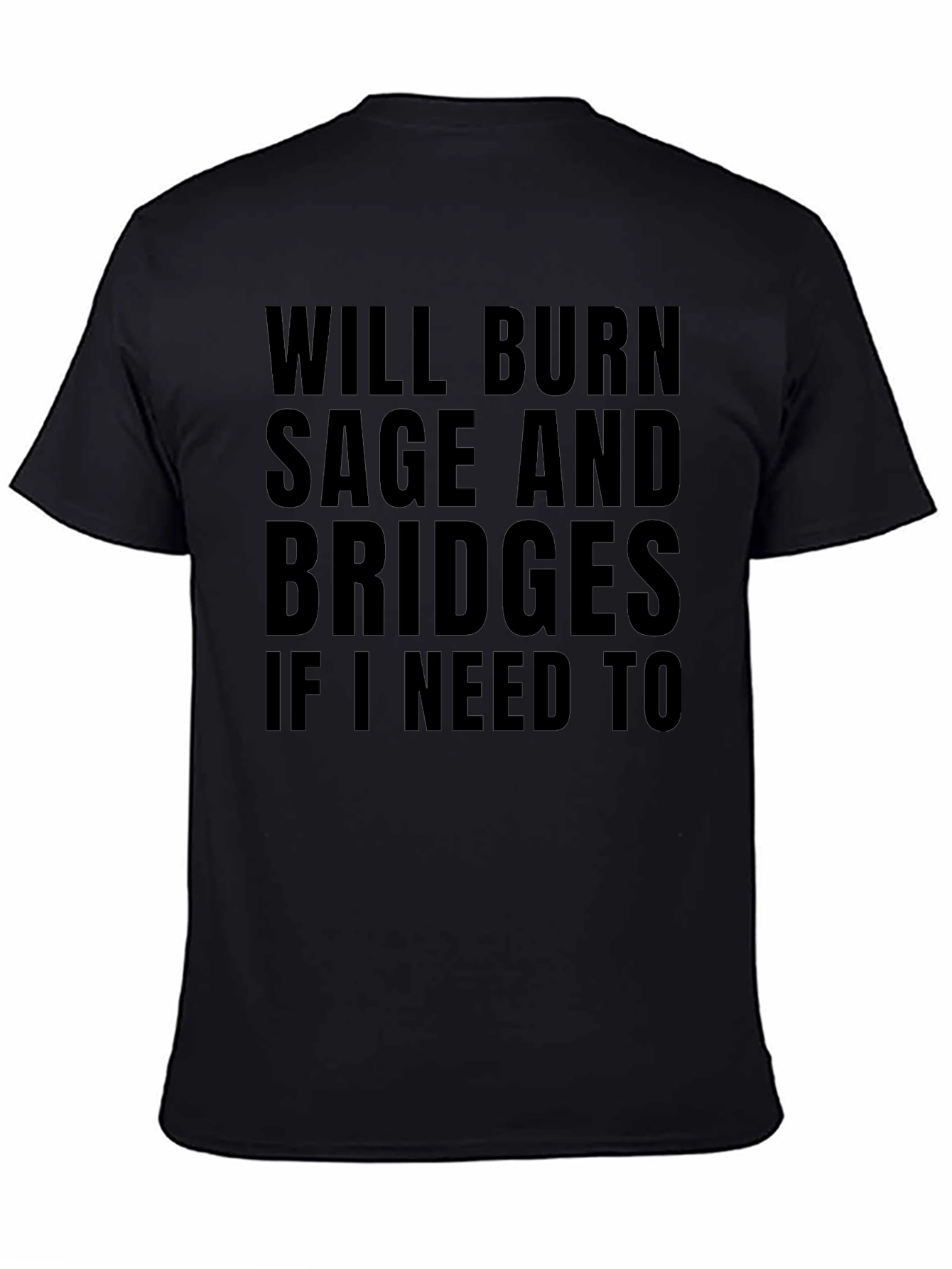 Will Burn Sage and Bridges Tee