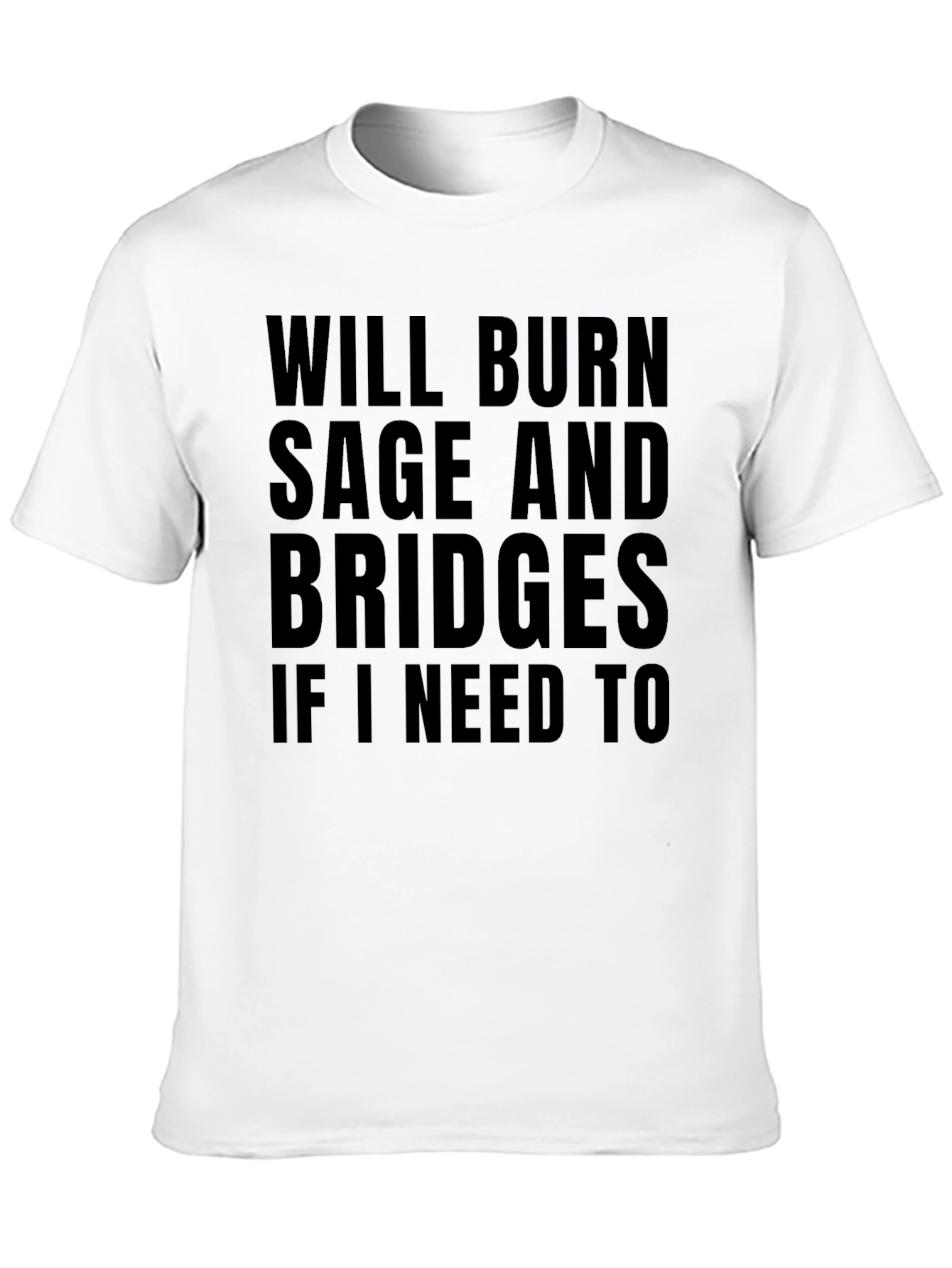 Will Burn Sage and Bridges Tee