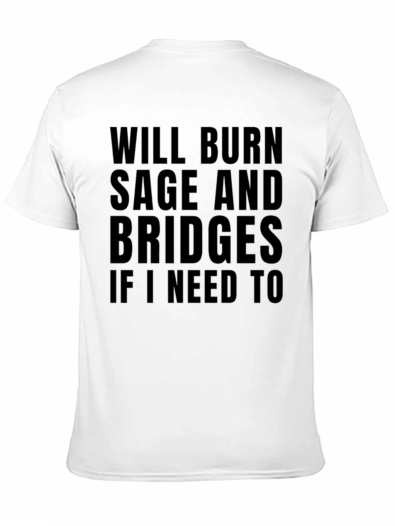 Will Burn Sage and Bridges Tee