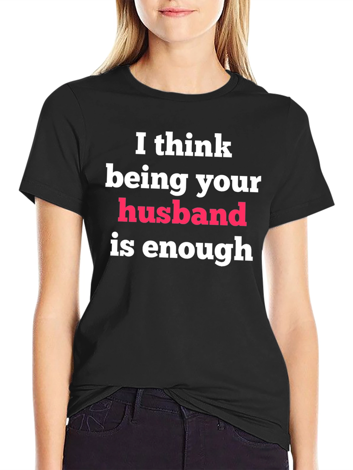 Husband Enough Graphic Tee - Gift for Him
