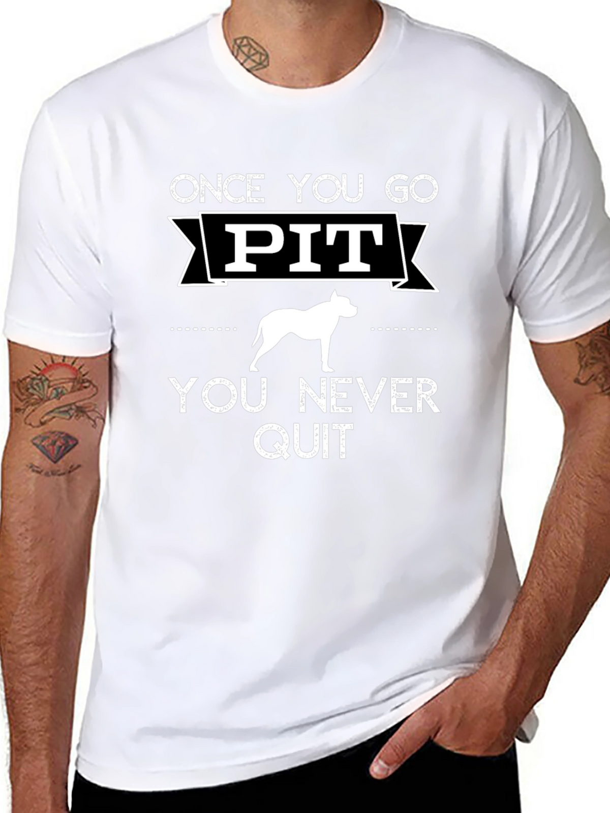 Once You Go Pit You Never Quit T-Shirt