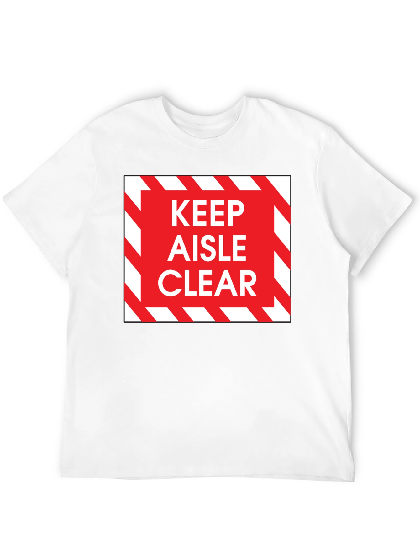 Keep Aisle Clear T-Shirt - Safety Design Tee