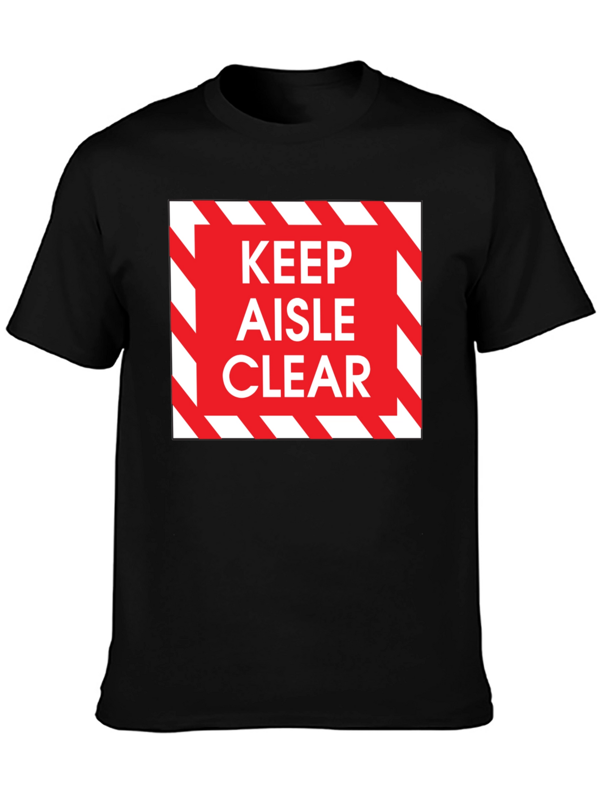 Keep Aisle Clear T-Shirt - Safety Design Tee