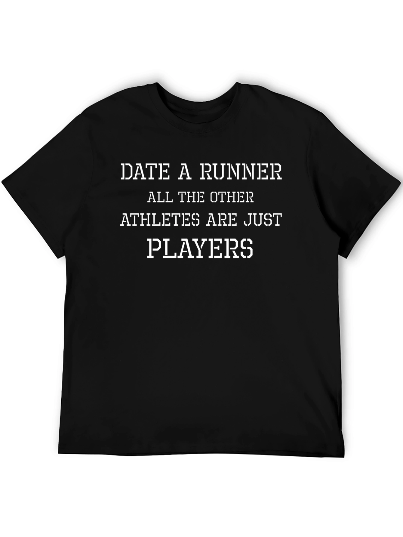 Date A Runner T-Shirt - Funny Athlete Apparel