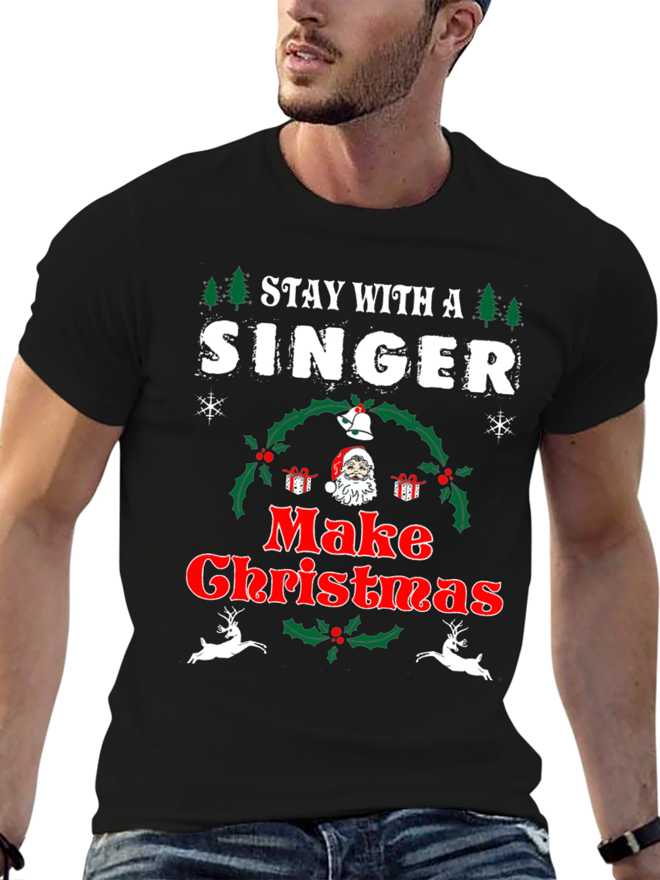 Stay With A Singer Make Christmas T-Shirt