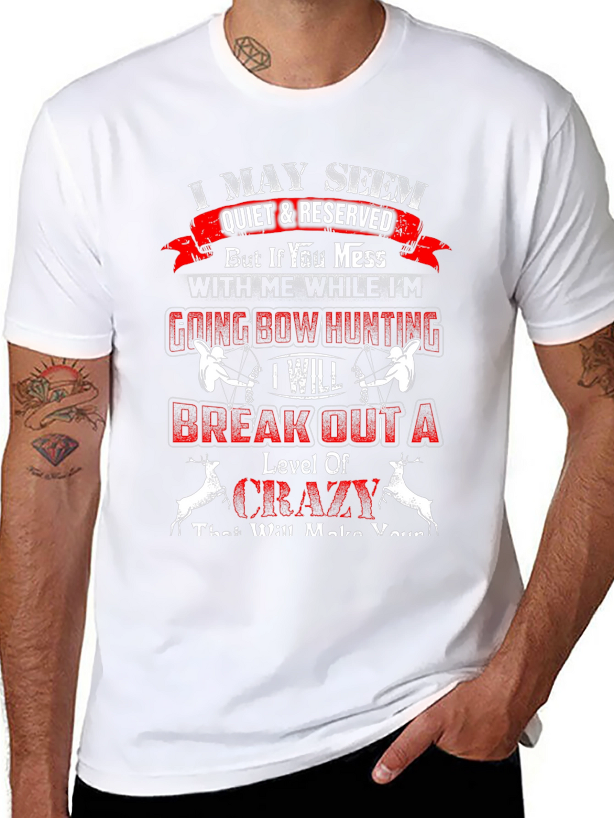 I May Seem Quiet Bow Hunting T-Shirt