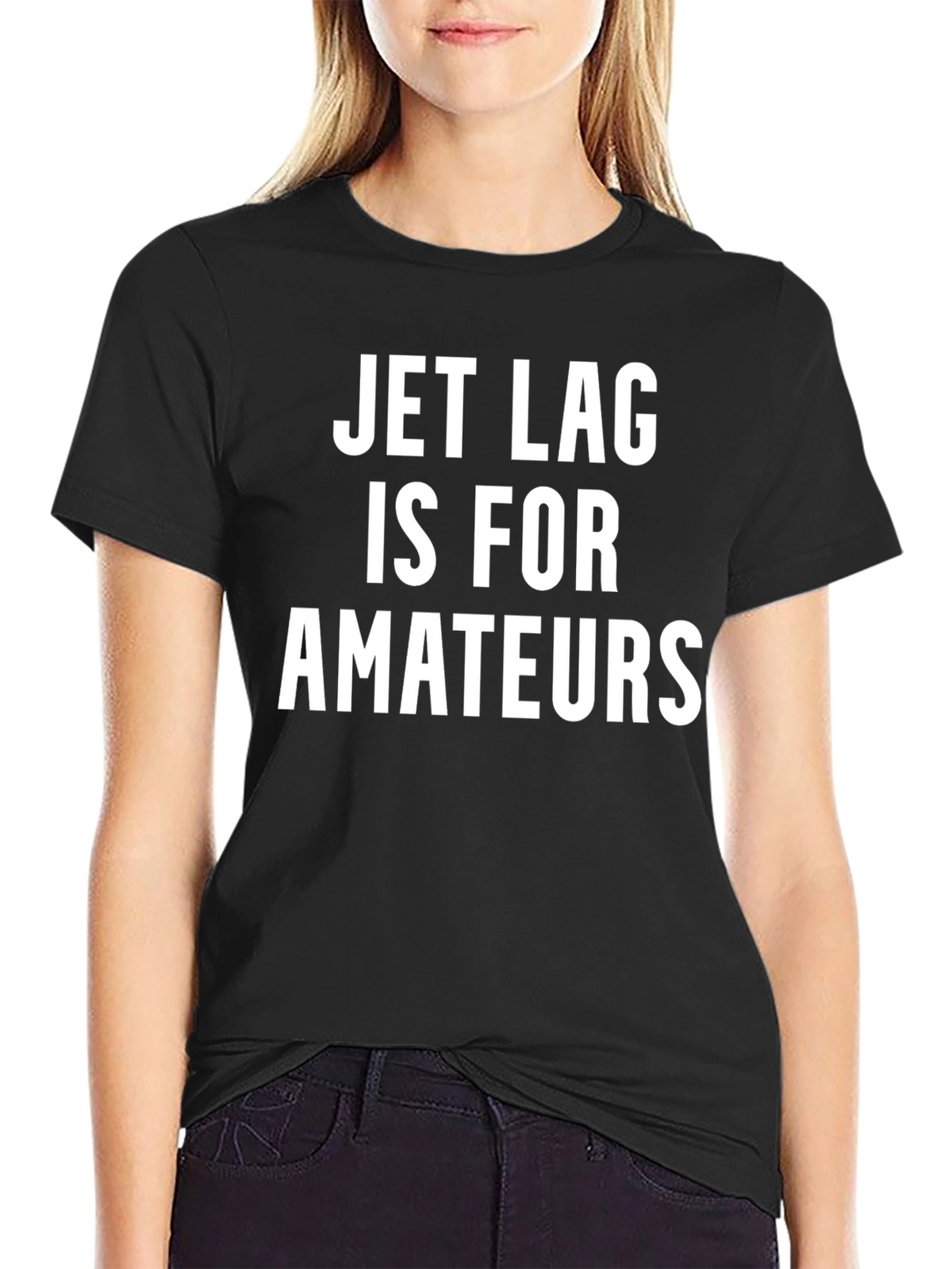Jet Lag is for Amateurs Graphic Tee