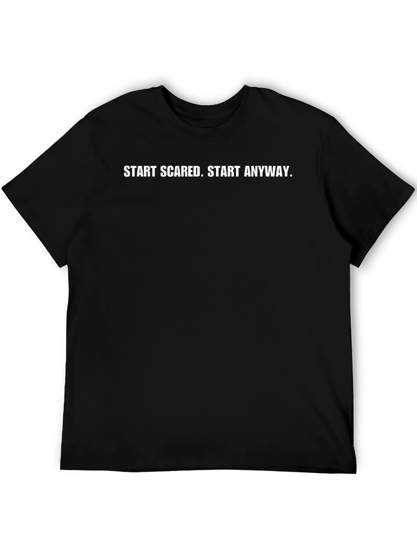 Start Scared T-Shirt