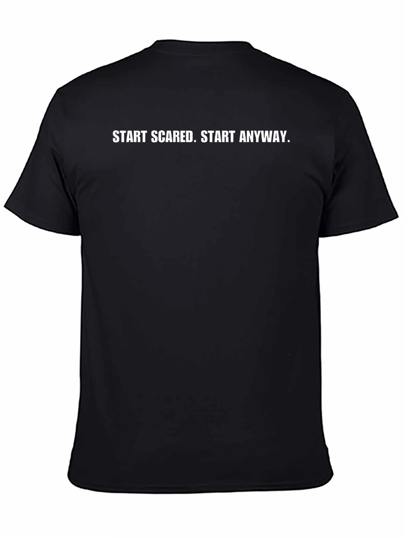 Start Scared T-Shirt