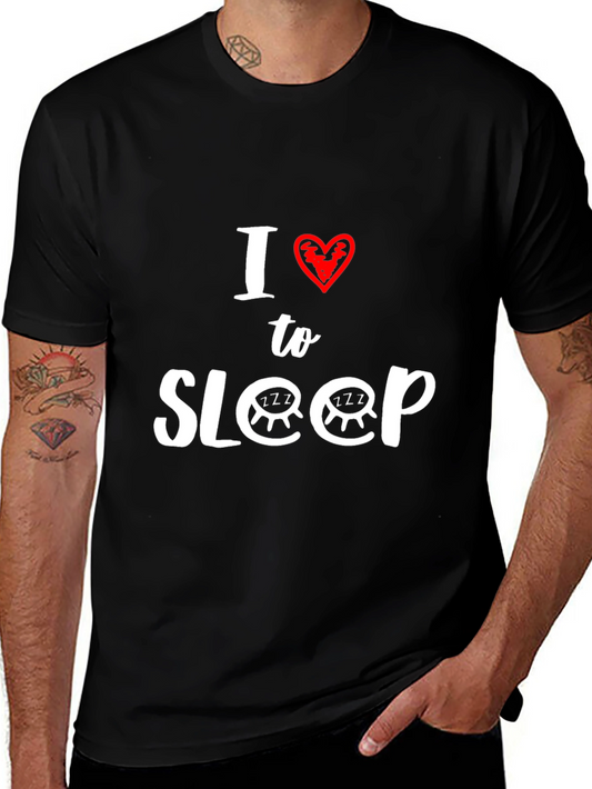 I Love to Sleep Graphic Tee - Soft Comfort