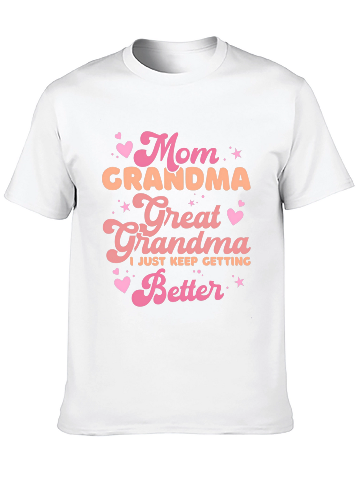 Mom Grandma Great Grandma T-Shirt