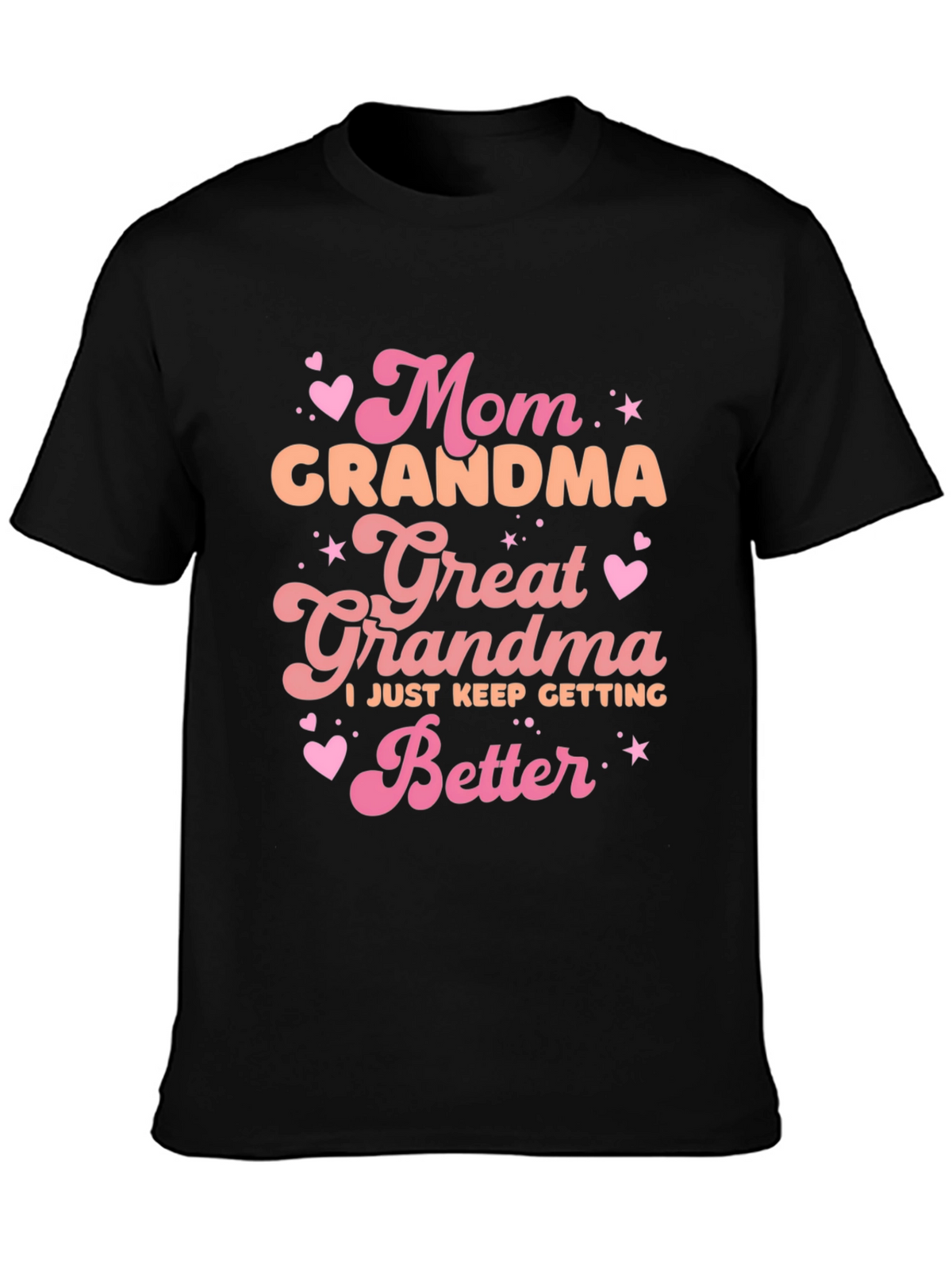 Mom Grandma Great Grandma T-Shirt