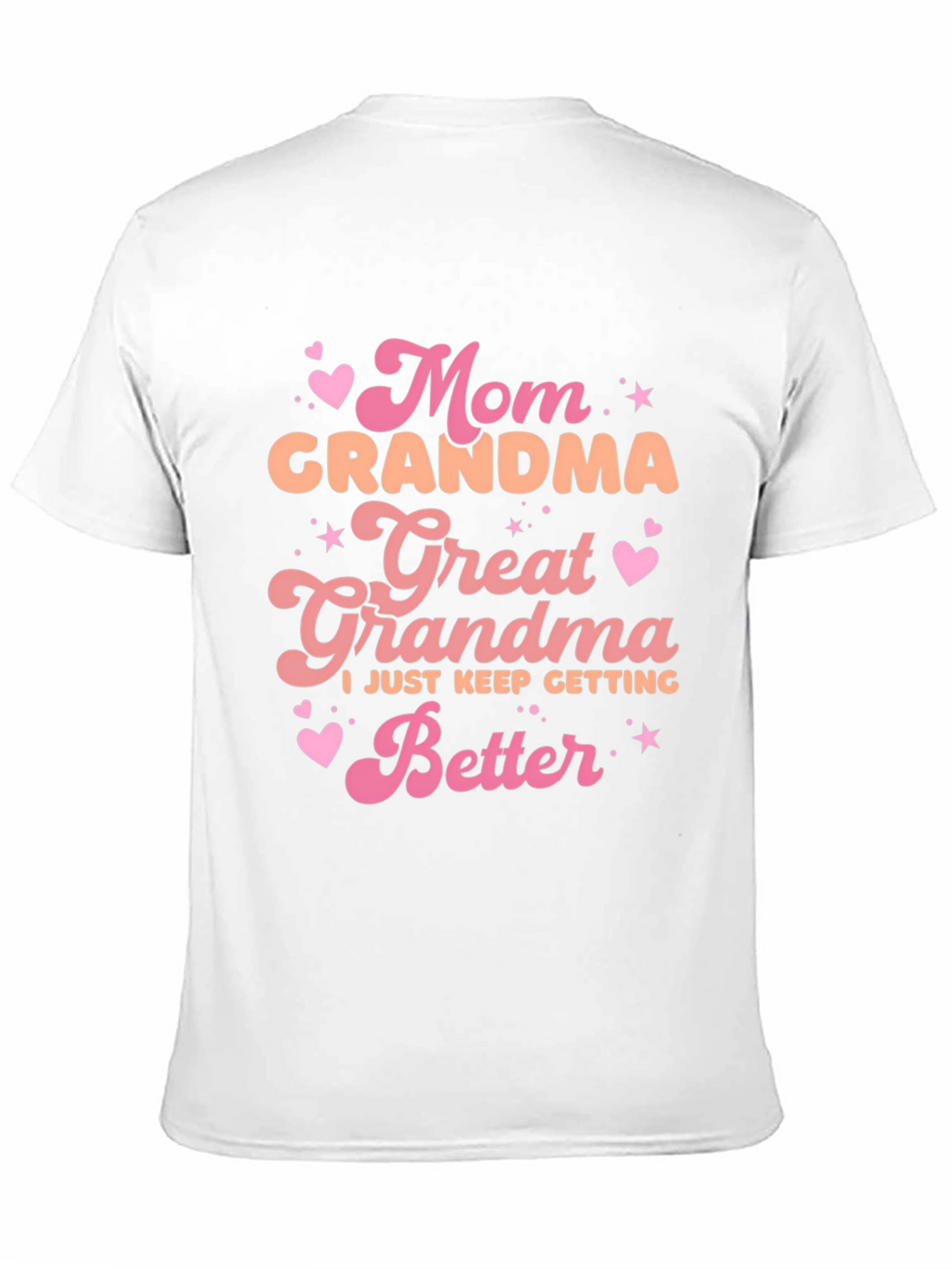 Mom Grandma Great Grandma T-Shirt