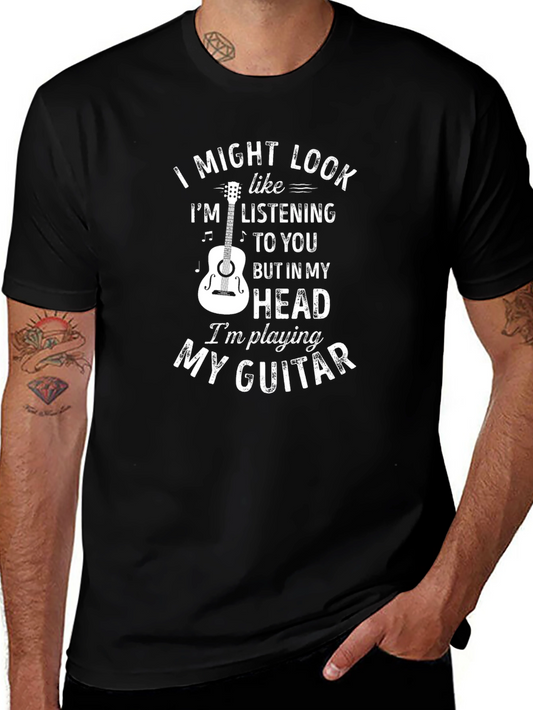 Guitar Player T-Shirt - I Might Look Like Im Listening Tee