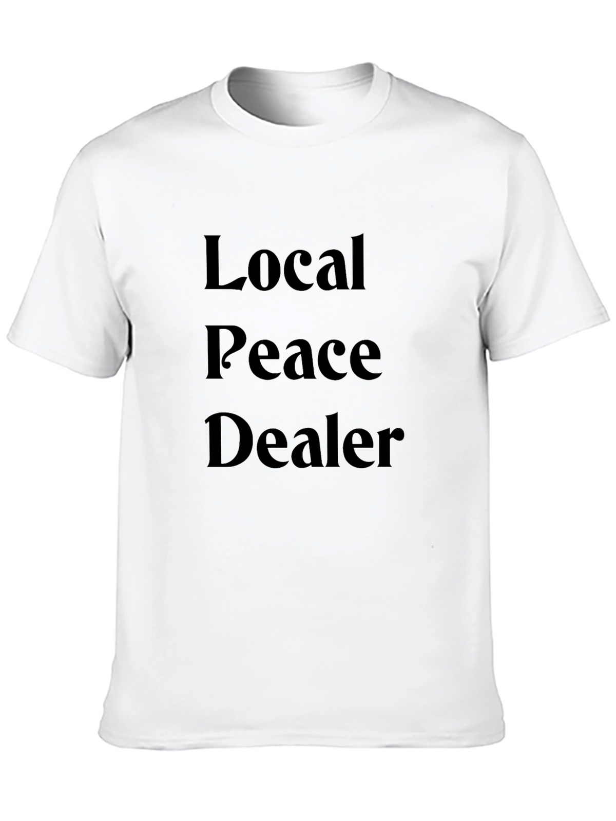Local Peace Dealer Graphic T-Shirt