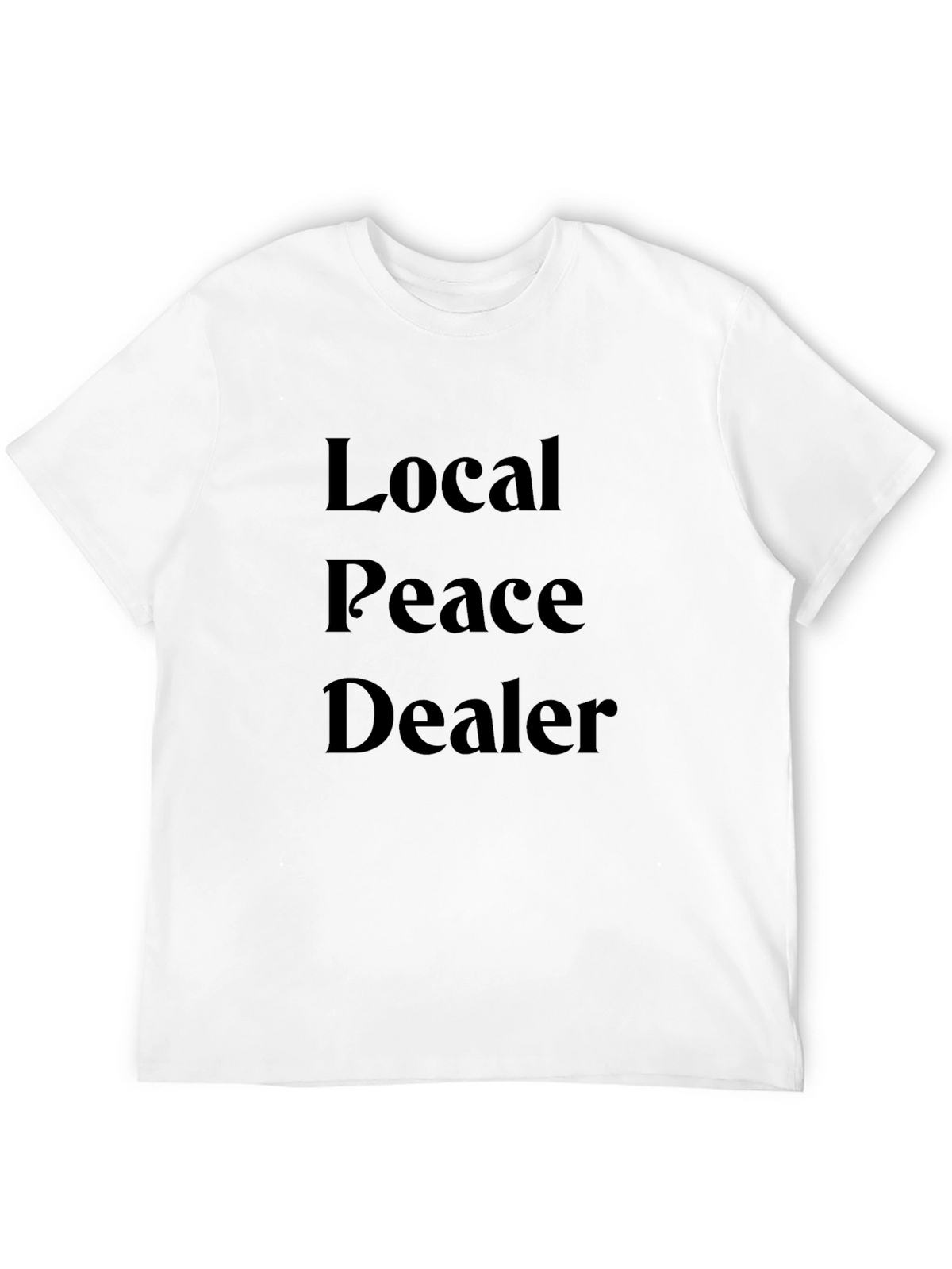 Local Peace Dealer Graphic T-Shirt