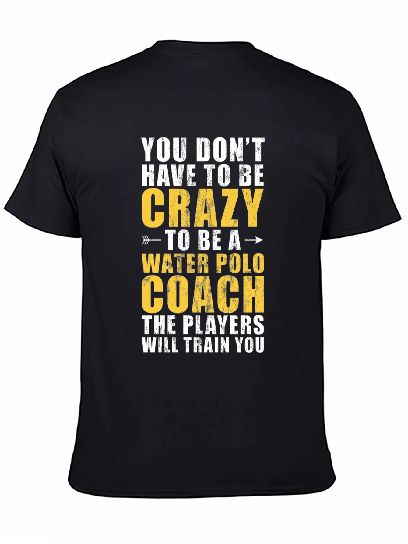 Crazy Water Polo Coach T-Shirt