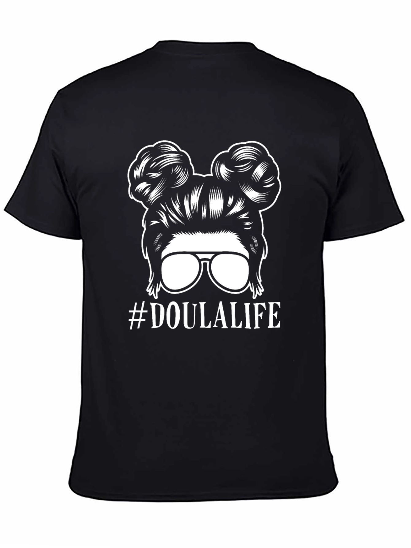 #DoulaLife Messy Bun T-Shirt - Cute & Comfy