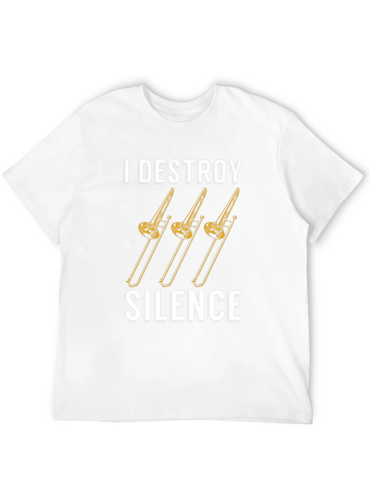 I Destroy Silence Trombone T-Shirt - Musician Tee