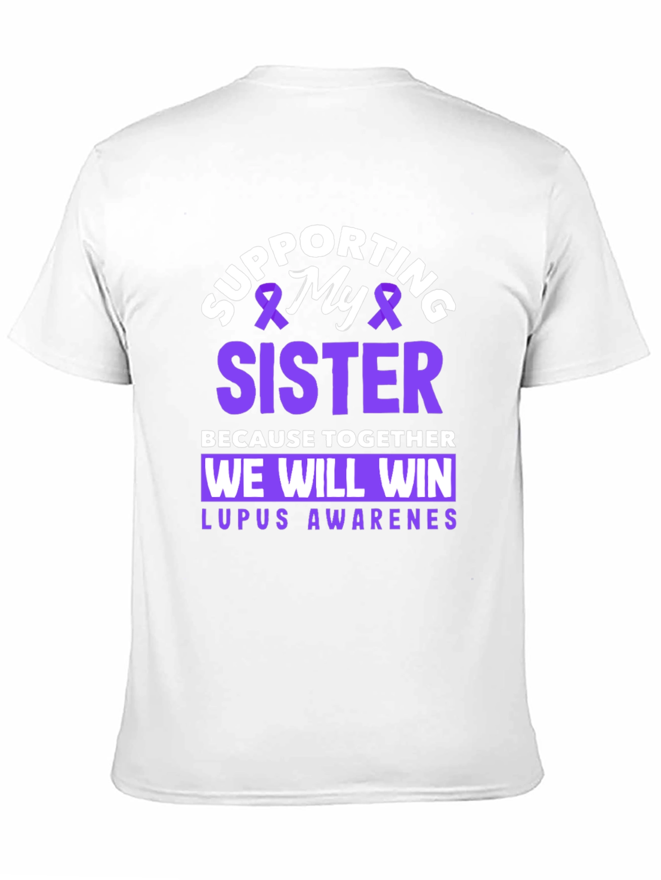 Supporting My Sister Lupus Awareness T-Shirt