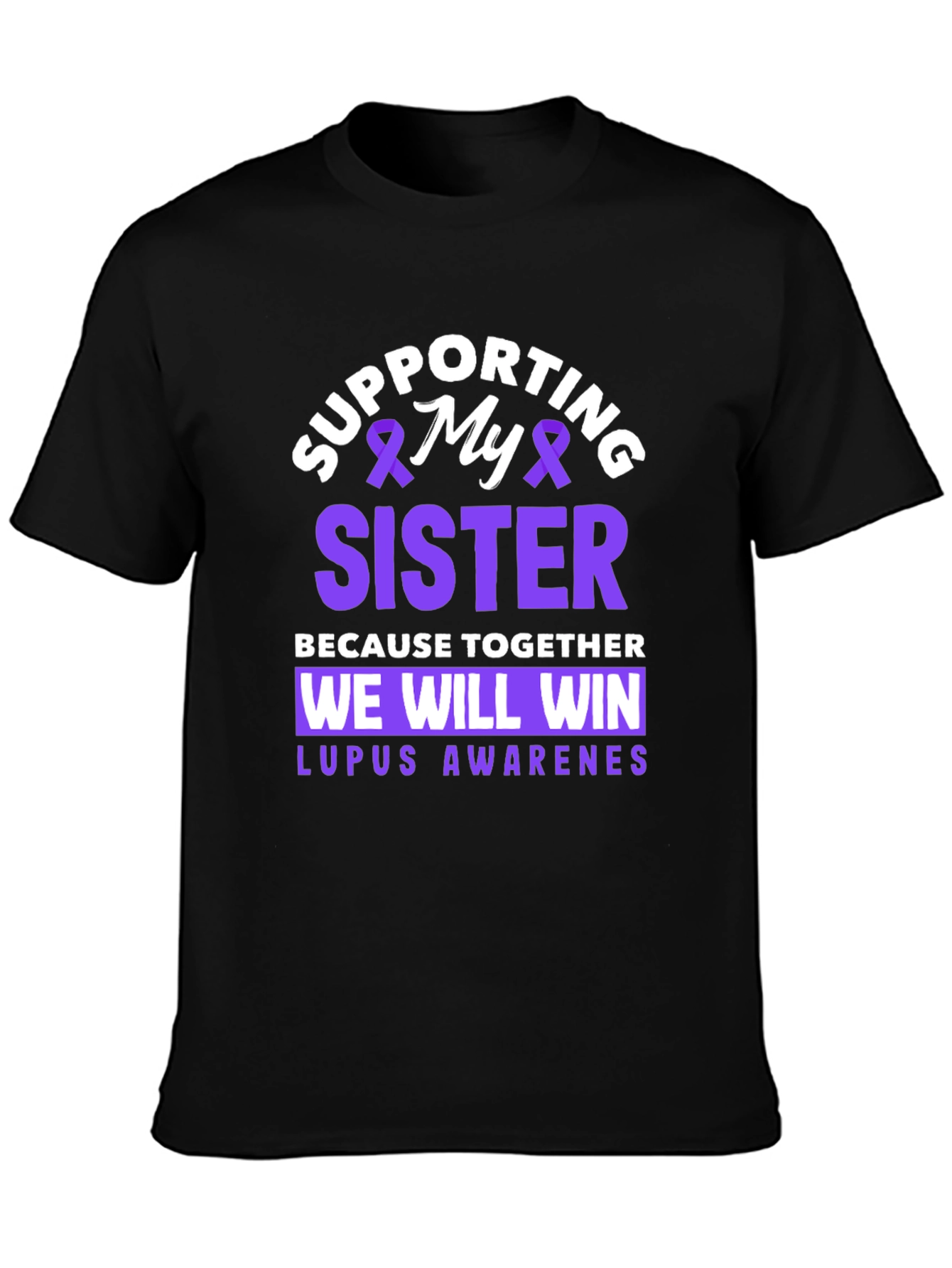 Supporting My Sister Lupus Awareness T-Shirt