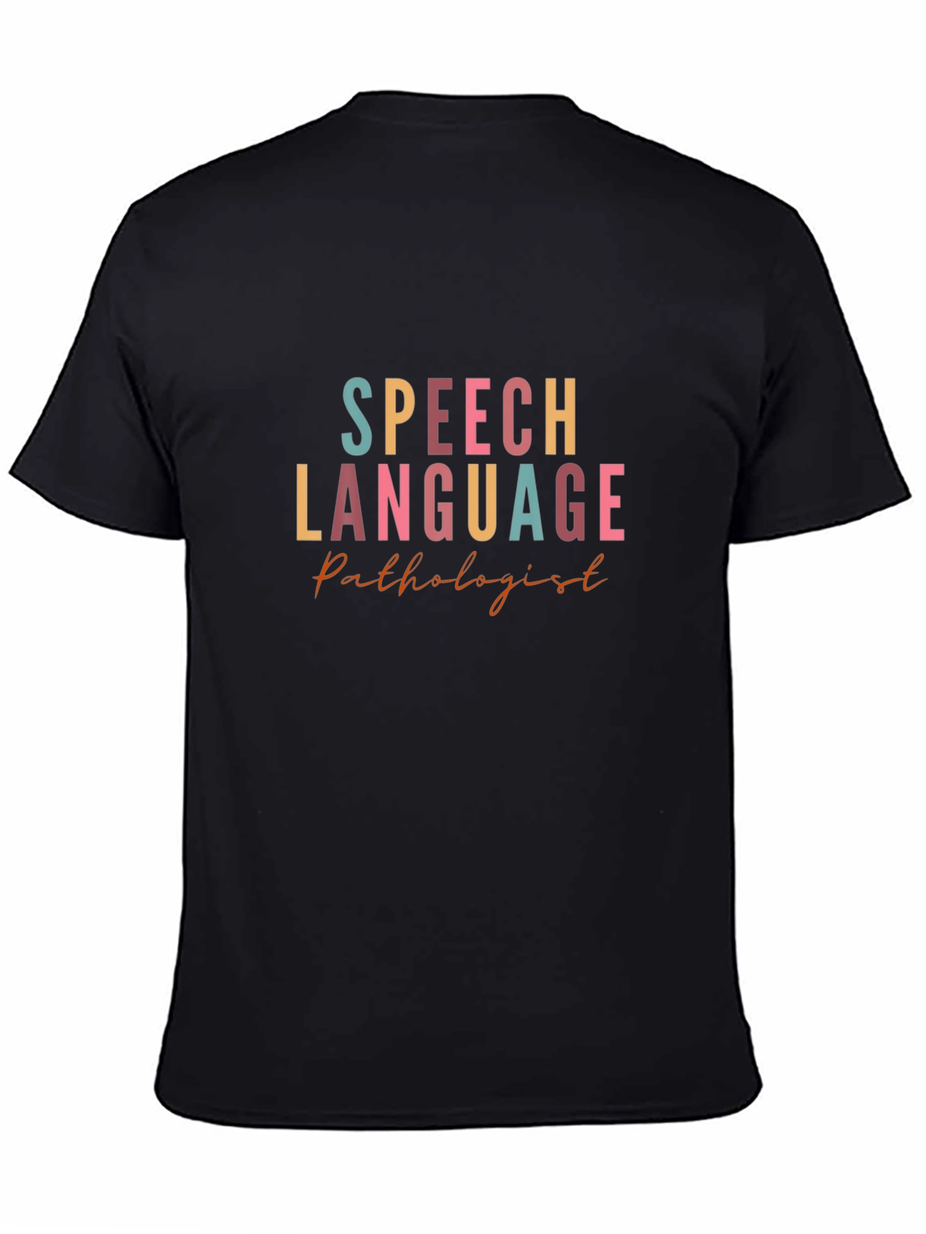 Speech Language Pathologist Black T-Shirt