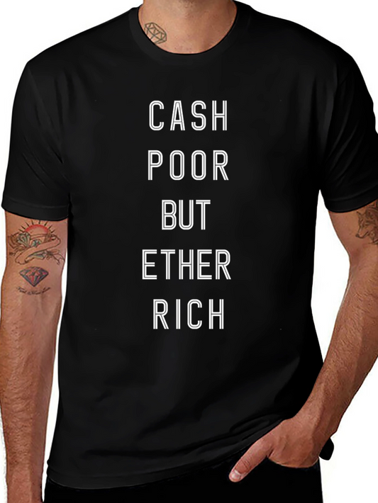 Cash Poor But Ether Rich Black T-Shirt