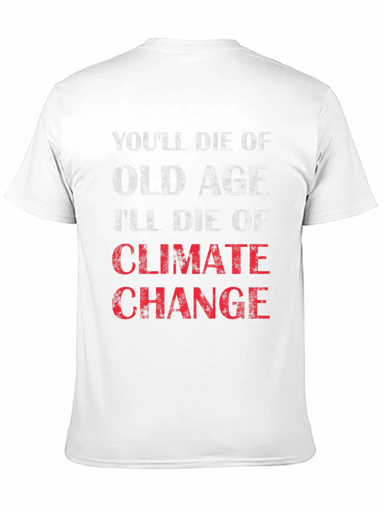 Climate Change T-Shirt - Dark Humor Tee