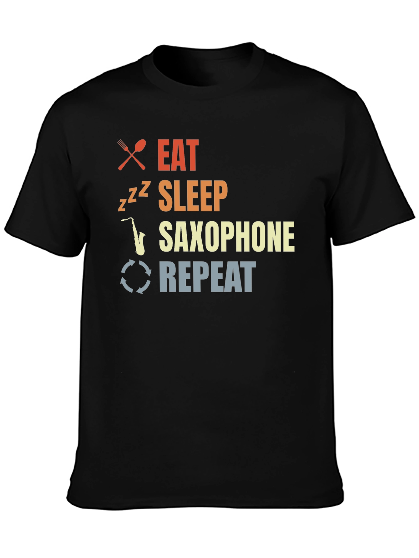 Eat Sleep Saxophone Repeat T-Shirt