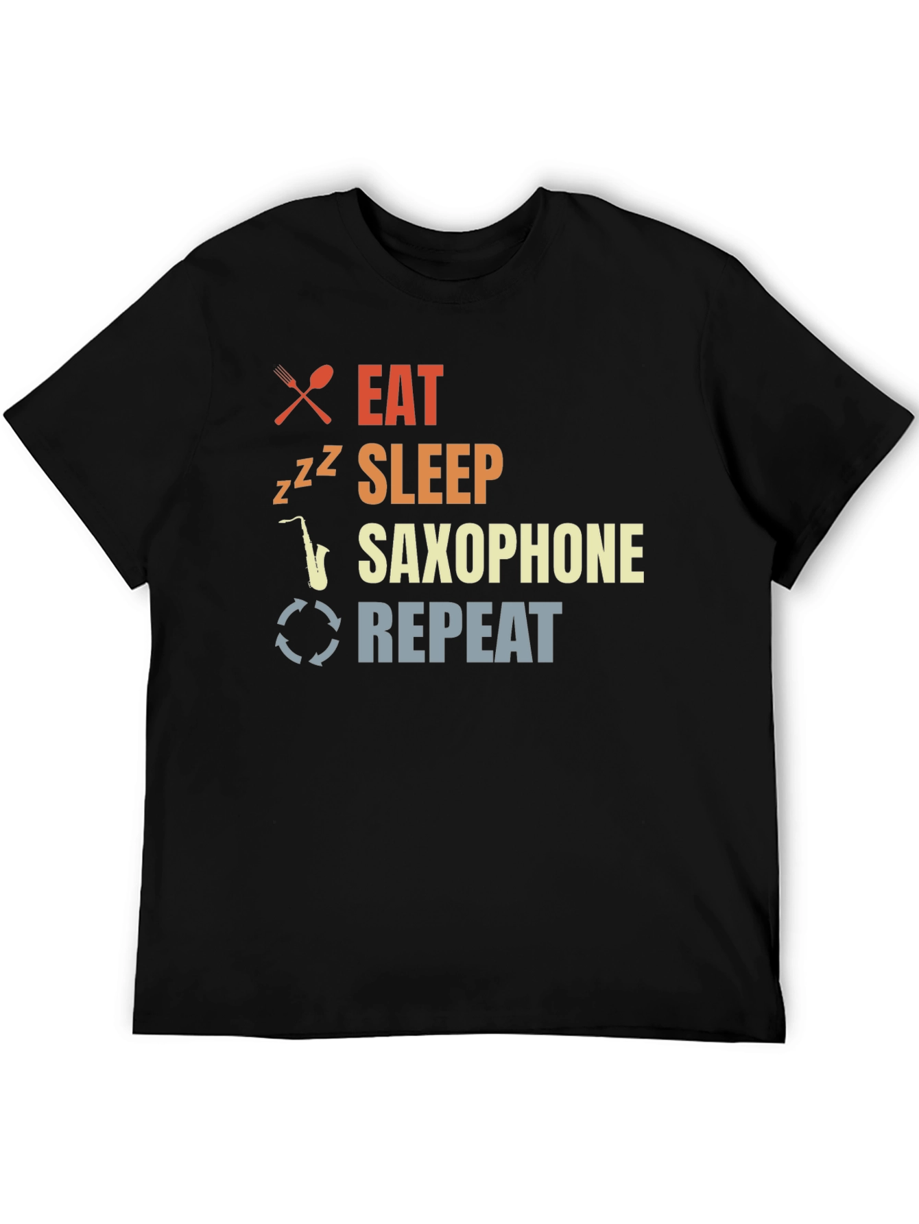 Eat Sleep Saxophone Repeat T-Shirt