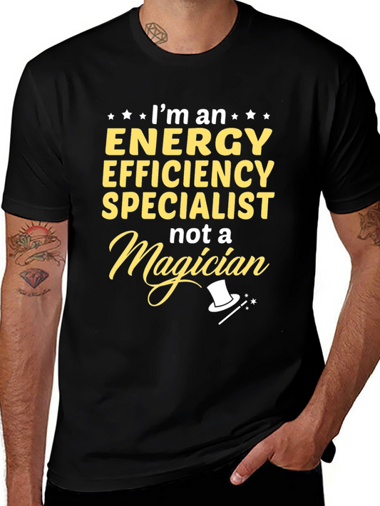 Energy Efficiency Specialist T-Shirt - Funny Job Tee