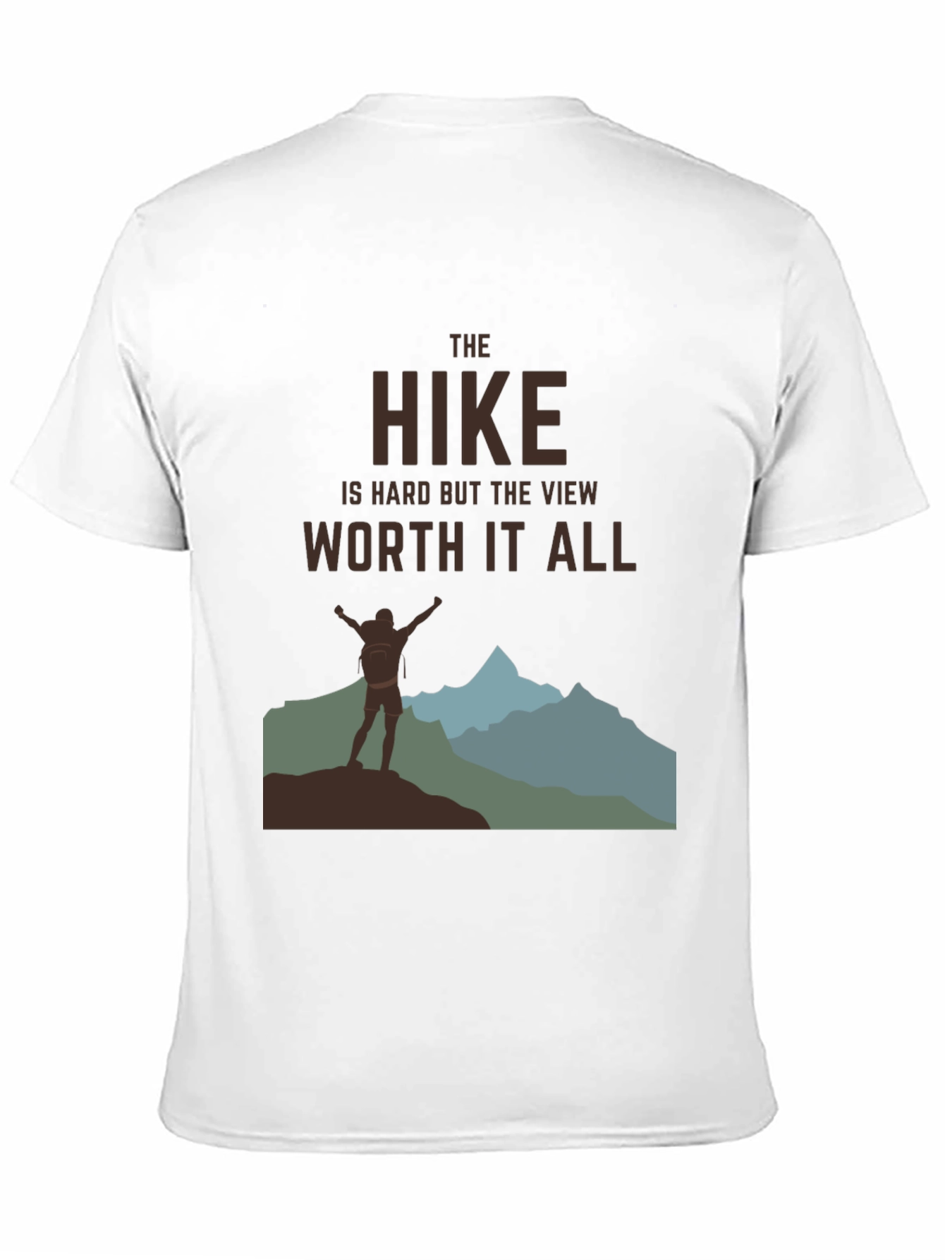 The Hike Is Hard T-Shirt - Mountain Adventure Tee