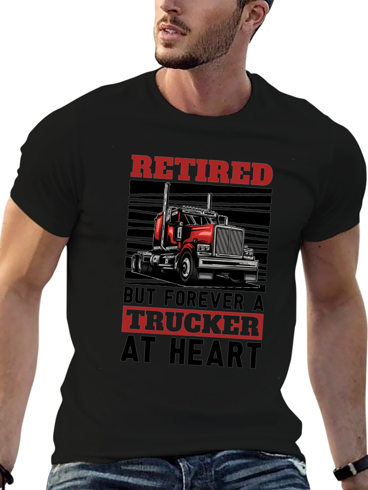 Retired Trucker T-Shirt - Forever at Heart