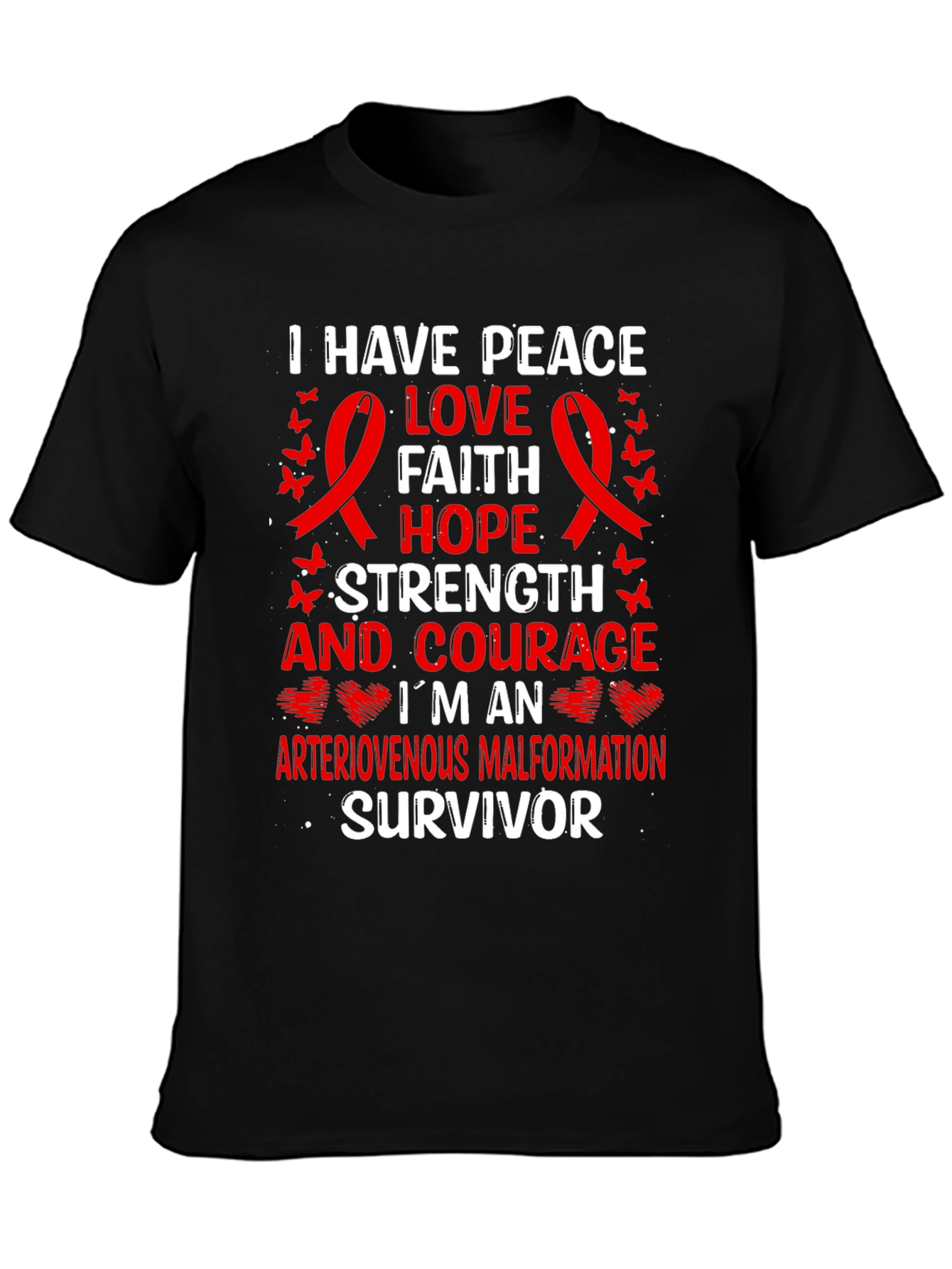 AVM Survivor T-Shirt: Peace Love Strength