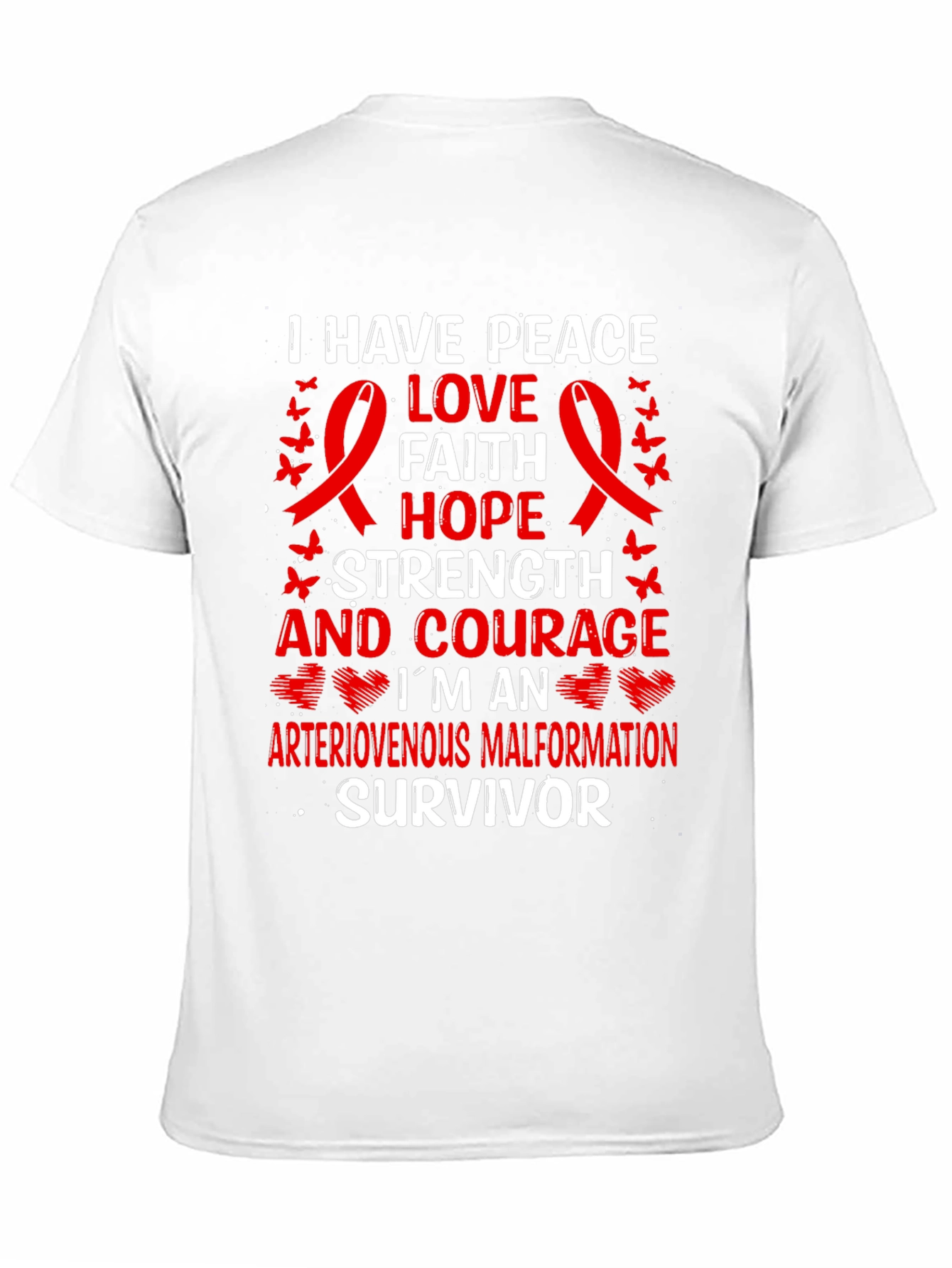 AVM Survivor T-Shirt: Peace Love Strength