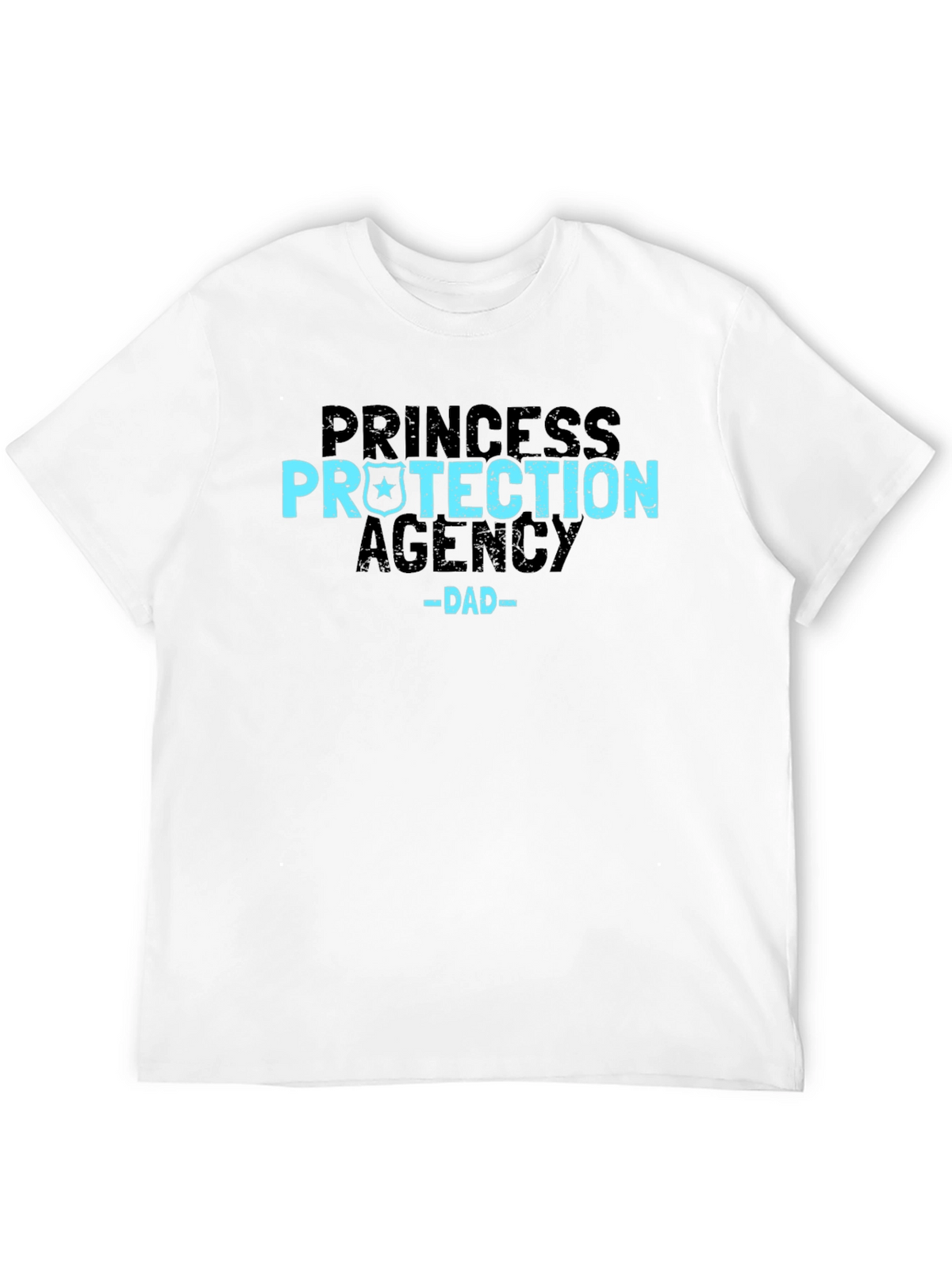 Princess Protection Agency Dad T-Shirt