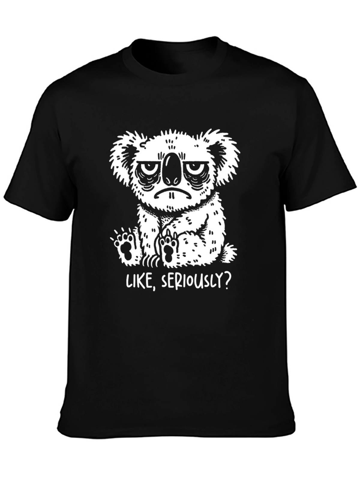 Grumpy Koala T-Shirt - Like Seriously?