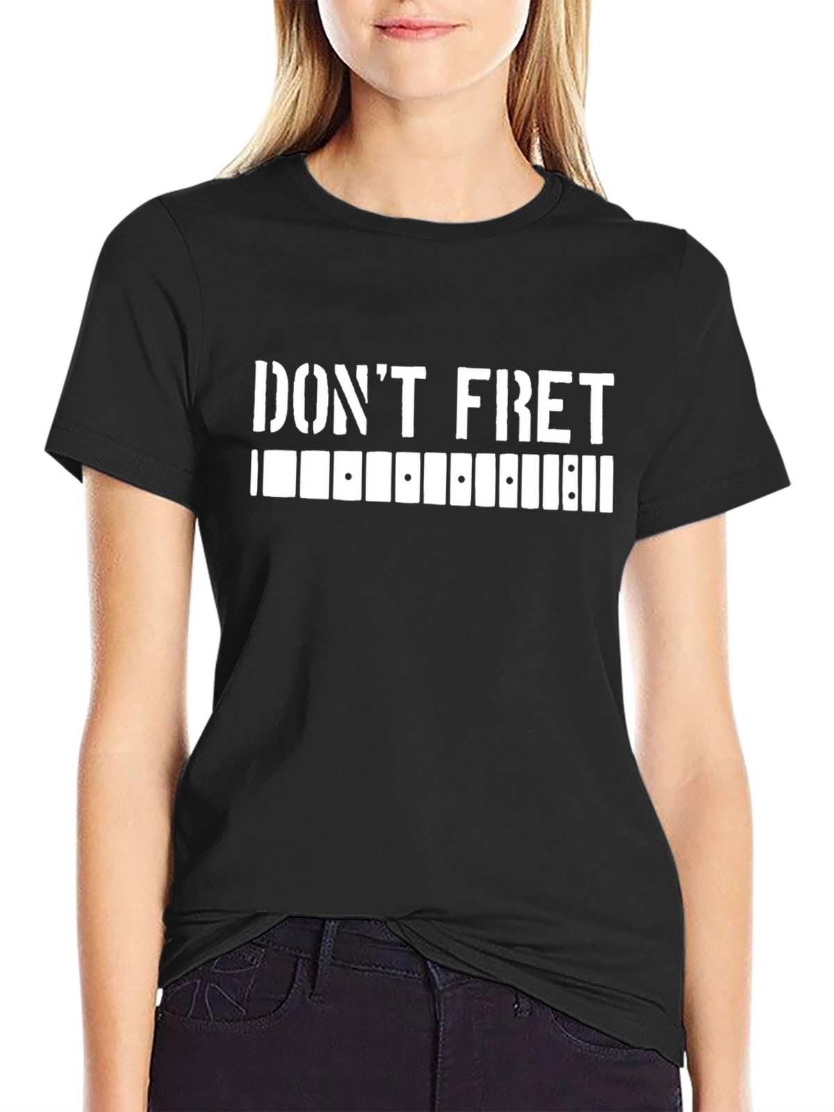 Dont Fret T-Shirt - Guitarist Graphic Tee