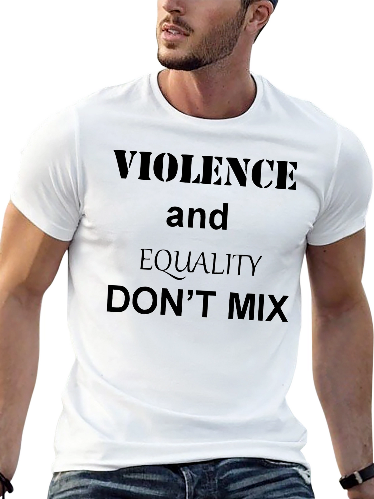 Violence and Equality Slogan T-Shirt