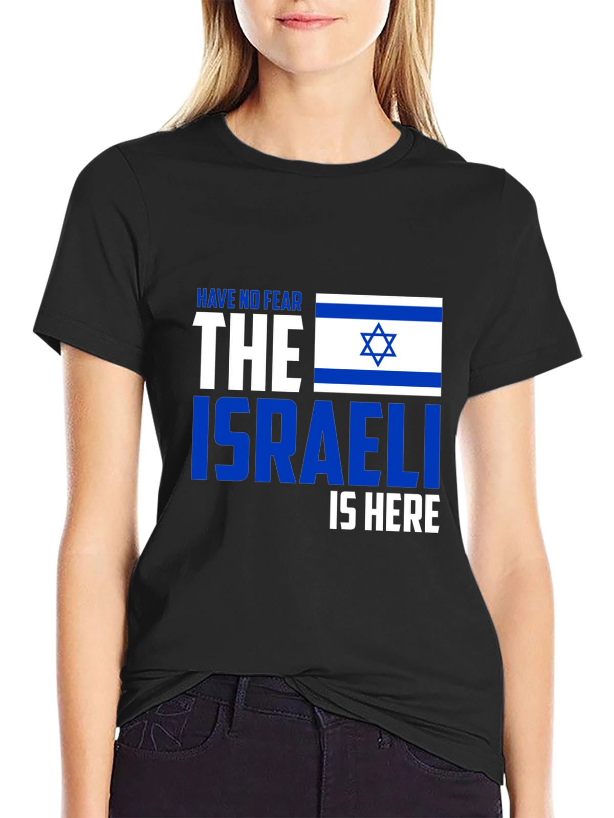 Israeli Pride T-Shirt - Have No Fear