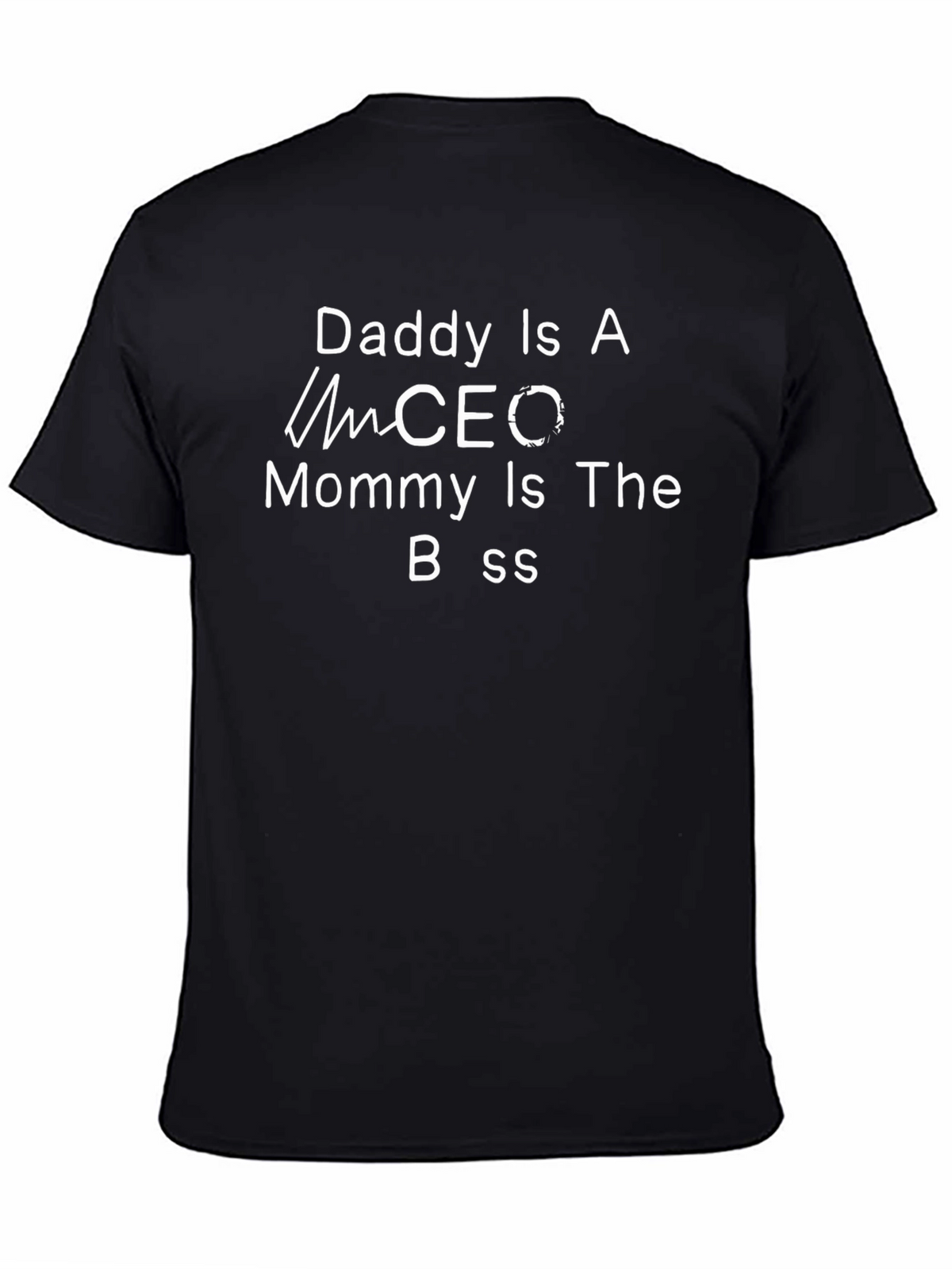 Daddy CEO Mommy Boss T-Shirt - Funny Family Tee