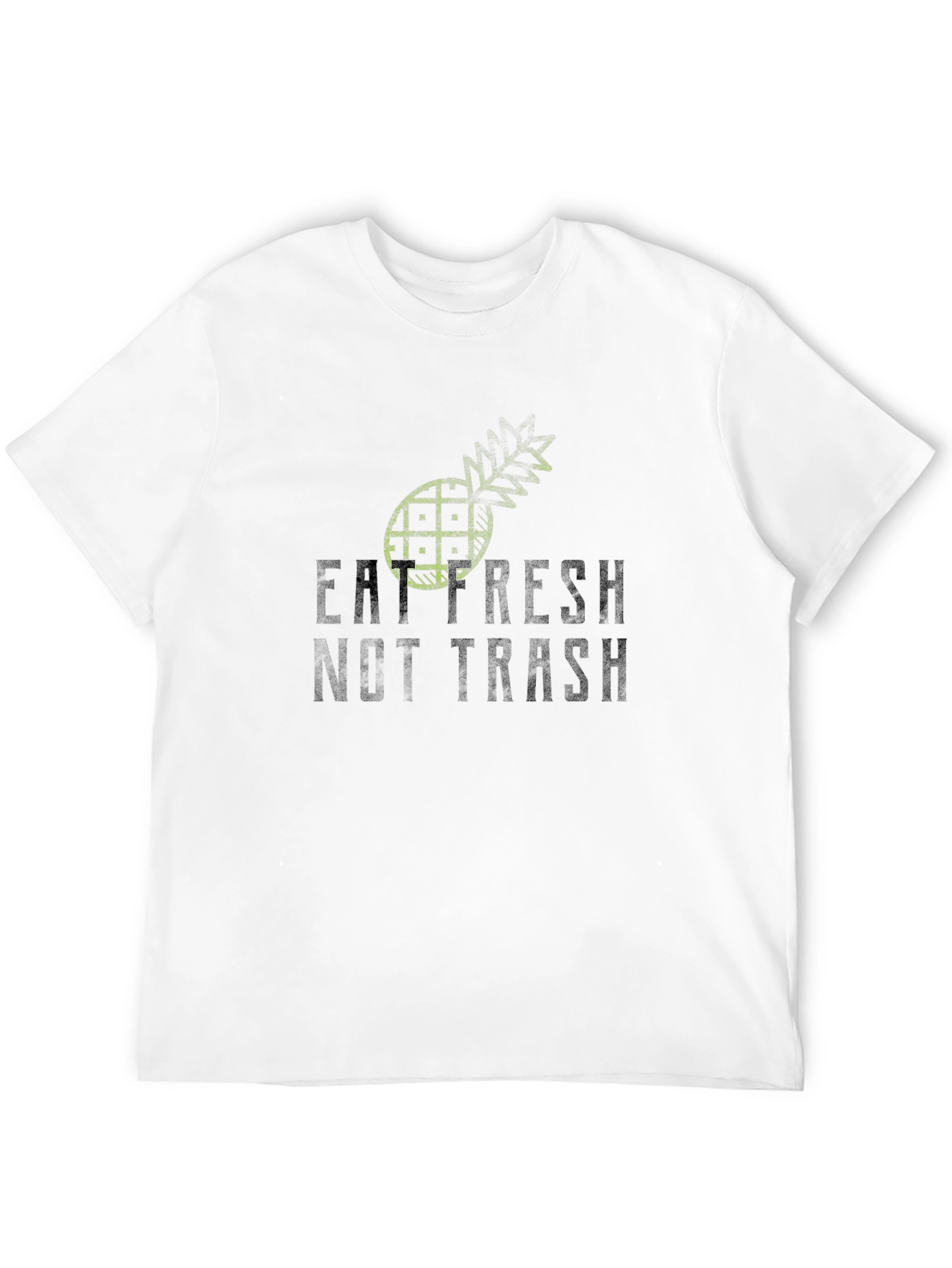 Eat Fresh Not Trash - Graphic T-Shirt