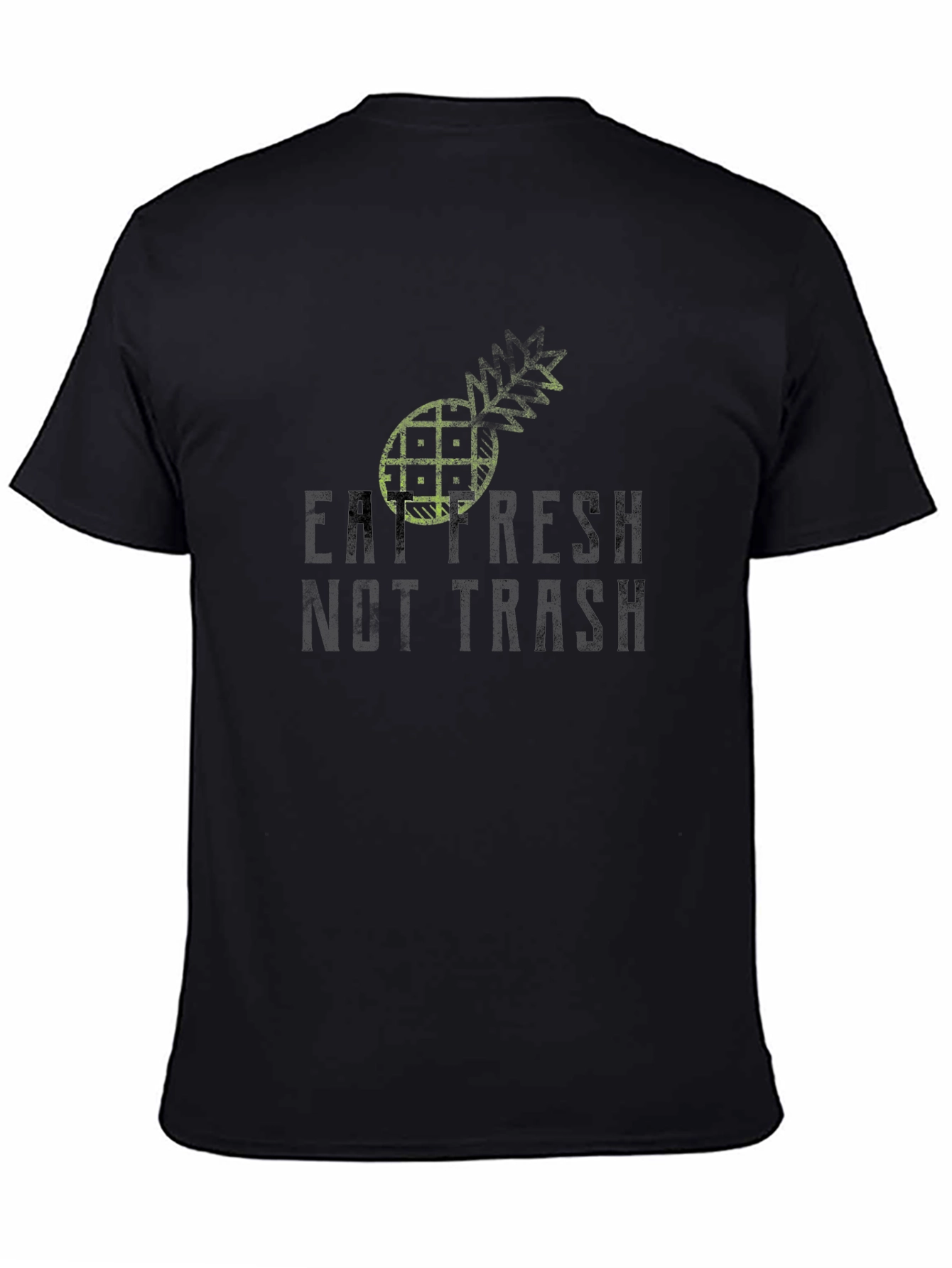 Eat Fresh Not Trash - Graphic T-Shirt