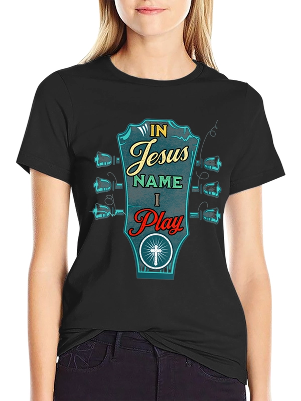 In Jesus Name I Play Guitar Graphic T-Shirt