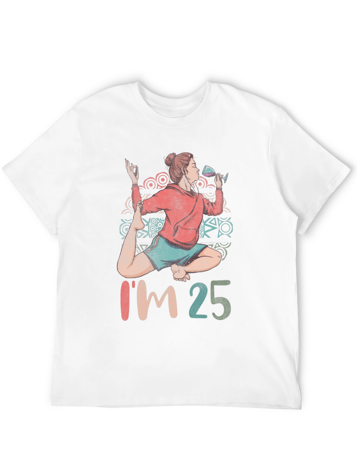 Im 25 Yoga and Wine T-Shirt