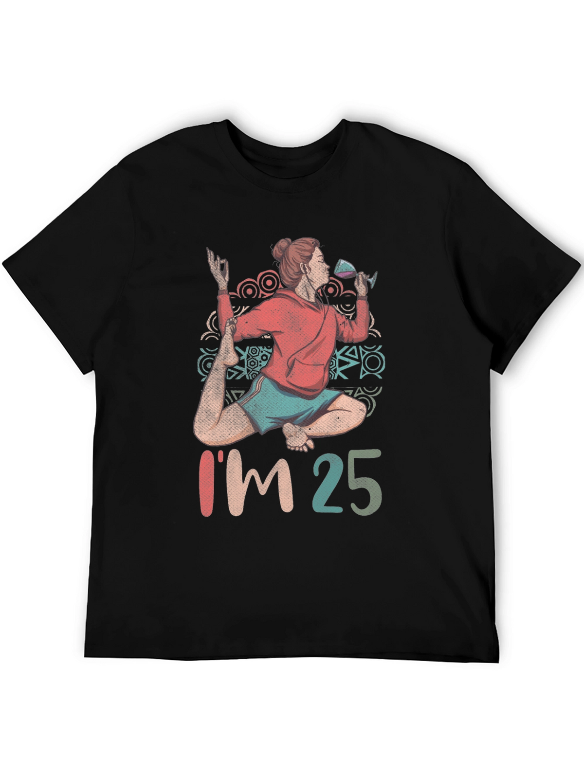 Im 25 Yoga and Wine T-Shirt
