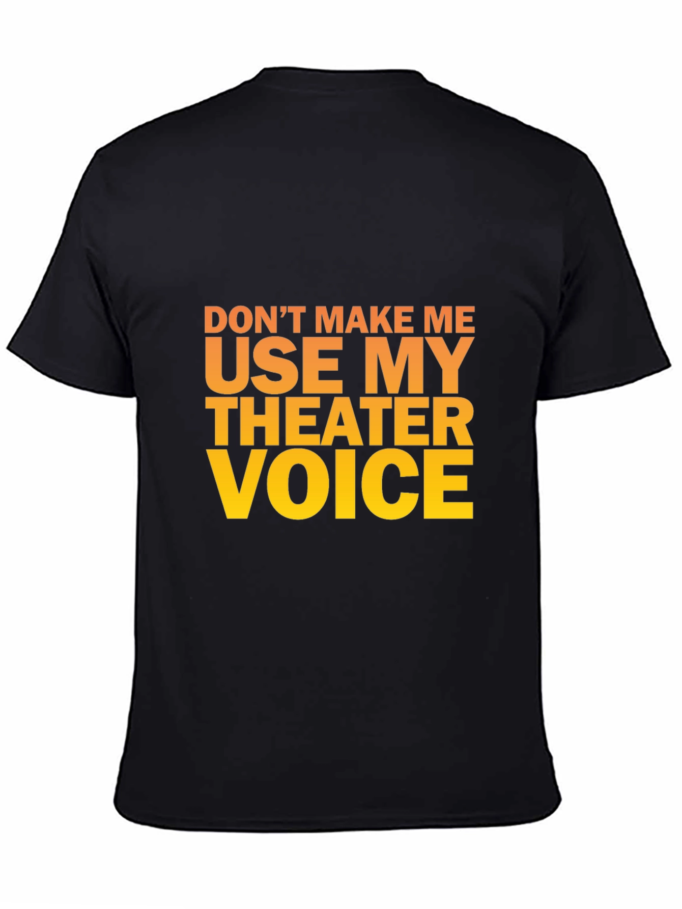Theater Voice T-Shirt - Funny Actor Gift