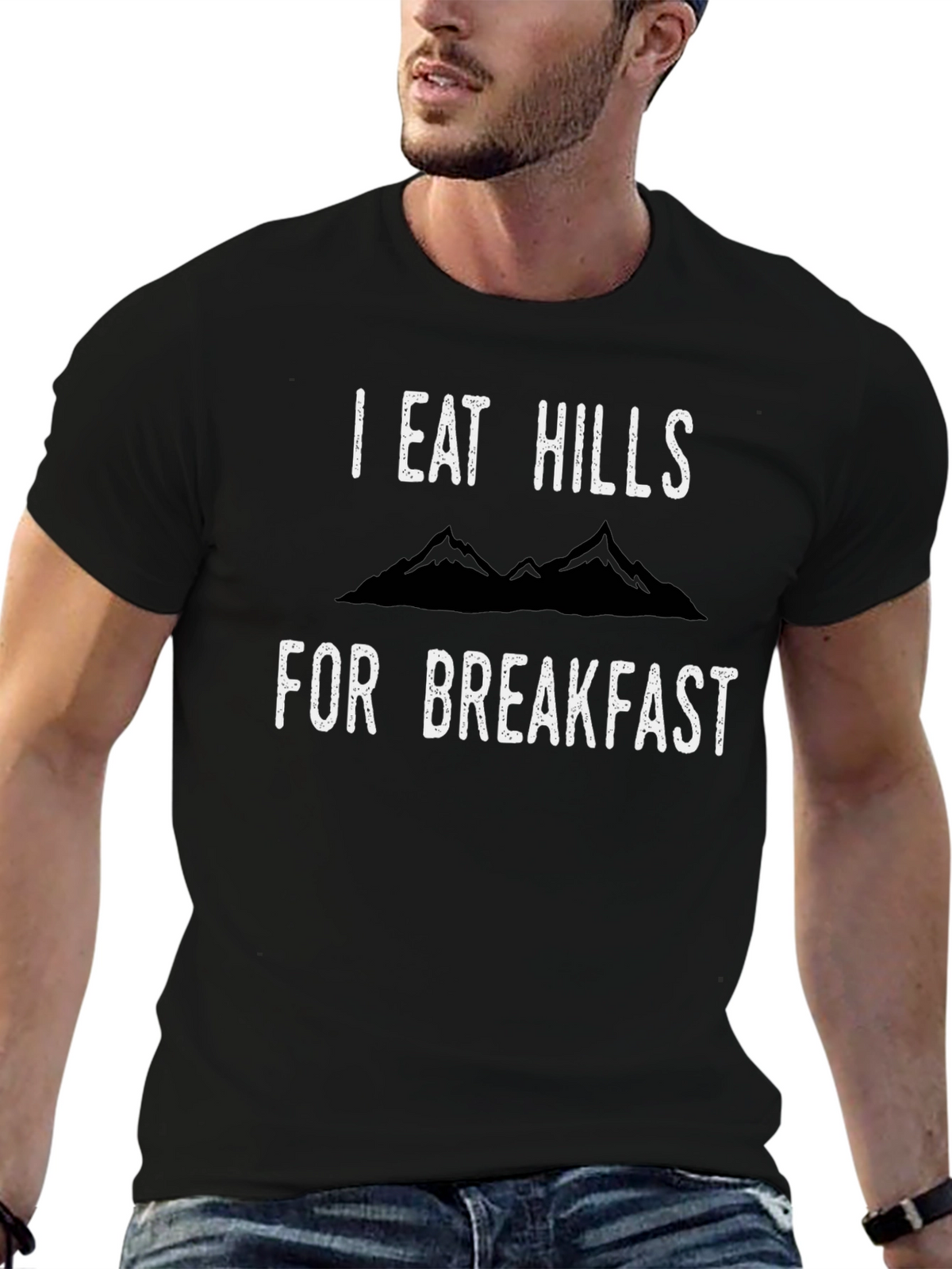 I Eat Hills For Breakfast Black T-Shirt