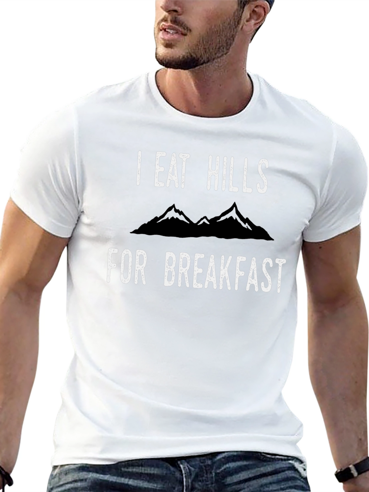 I Eat Hills For Breakfast Black T-Shirt